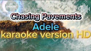 Chasing Pavements  Adele karaoke version HD [upl. by Binah400]