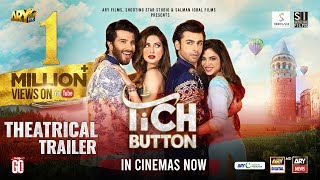 Tich Button  Theatrical Trailer  ARY Films  Shooting Star Studio  Salman Iqbal Films [upl. by Akeimat]