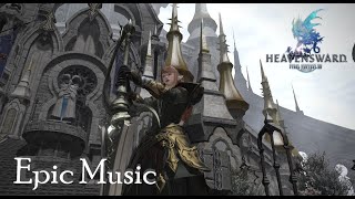 FFXIV Heavensward OST  Epic Music [upl. by Amelina]