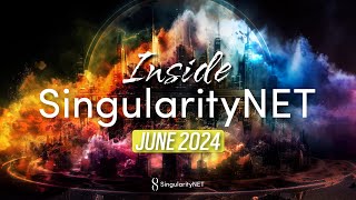 Inside SingularityNET  June 2024 [upl. by Larisa494]