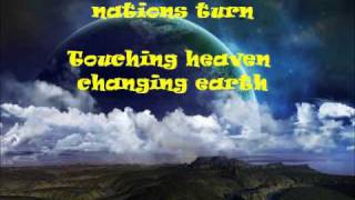 Touching Heaven Changing Earth with lyrics [upl. by Bonine]