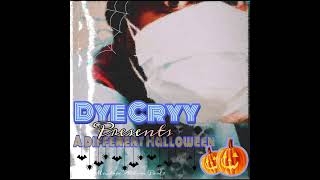 DYE CRYY  Nights Of Halloween Snippet Prod ​⁠By JaVBeats ​⁠​⁠ ​A Different Halloween 🎃 Mixtape [upl. by Silyhp]