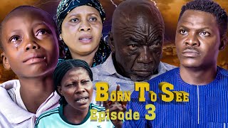 Born To See EPISODE 3 latestnollywoodmovies movies trendingmovieshorts gospelmovies gosple [upl. by Aruasor]