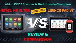 Autel MS ULTRA vs Launch X431 PAD 7  Which OBD2 Scanner is the Ultimate Champion [upl. by Yeleak]