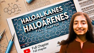 Haloalkanes and Haloarenes class 12 one shot  CBSE Board Exam 2025 [upl. by Annais]