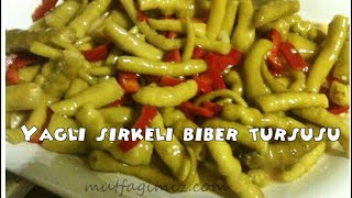 Yağlı Sirkeli Kıl Biber Turşusu [upl. by Keese]