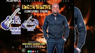 ENOCK MBEWEKUNKUMBU SHENU 2024 [upl. by Aldin]