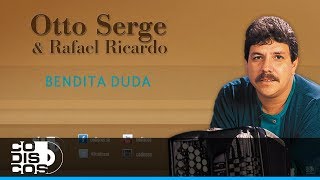 Bendita Duda Otto Serge Y Rafael Ricardo  Audio [upl. by Kone]