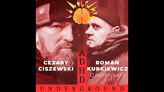 ADHD Underground  Roman Kurkiewicz zwolennik medikinetu pisarz i dziennikarz [upl. by Ominoreg]