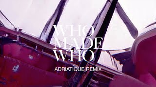 WhoMadeWho  Silence amp Secrets Adriatique Remix Official Audio [upl. by Repip665]