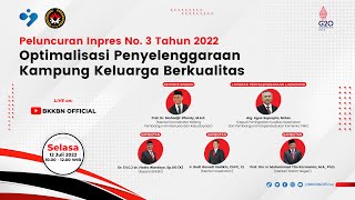 Peluncuran Inpres No 3 Tahun 2022 Tentang Optimalisasi Penyelenggaraan Kampung Keluarga Berkualitas [upl. by Caralie]