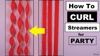 How To CURL Crepe Paper Streamers For Party  Make Swirl Streamers  Party Decoration Ideas [upl. by Schaaff832]