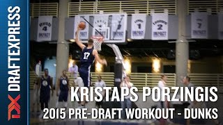 Kristaps Porzingis 2015 PreDraft Workout  Dunks [upl. by Rollecnahc]