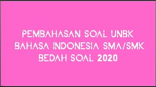 BEDAH SOAL UNBK BAHASA INDONESIA 2020 [upl. by Nettie]