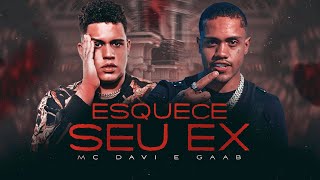 MC Davi e Gaab  Esquece Seu Ex  Prod Caio Passos [upl. by Ieso]