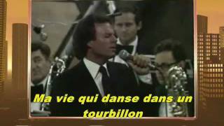 Julio Iglesias  Ma chance et ma chanson La nave del olvido [upl. by Lyj]