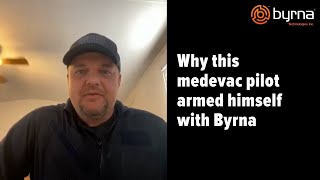 Why This Medevac Pilot Armed Himself With Byrna [upl. by Milburn]