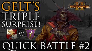 Gelts TRIPLE Surprise  Warhammer 2 QB2 [upl. by Campball]