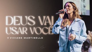 Deus vai usar você  Pra Viviane Martinello [upl. by Etteniotnna]