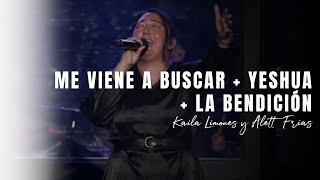 ME VIENE A BUSCAR  YESHUA  LA BENDICIÓN  Ft Kaila Limones y Alett Frias [upl. by Neal]