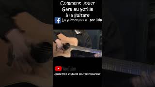 Comment jouer Gare au gorille de G Brassens à la guitare [upl. by Airdnas]