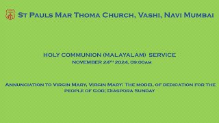 Holy Comm Service Malayalam 24th November 2024 900 am [upl. by Ellersick]