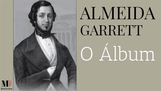 O Álbum  Poema de Almeida Garrett com narração de Mundo Dos Poemas [upl. by Sylvan]