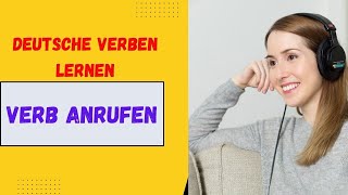 DEUTSCH HÖREN  VERB ANRUFEN [upl. by Durst]