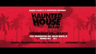 Knife Party Presents Haunted House Miami [upl. by Sylirama531]