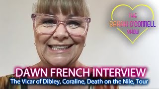 Sarah interviews Dawn French 🎬 All the scoop on Vicar of Dibley French amp Saunders and so much more [upl. by Drolet]