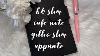 B6 Slim Cafe Note Gillio Slim Appunto [upl. by Rehsu]