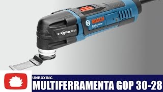 Multiferramenta oscilante Bosch GOP 3028  Unboxing e Review [upl. by Abramo604]