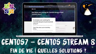 Edito  CentOS 7 et CentOS Stream 8 arrivent en fin de vie [upl. by Biamonte]