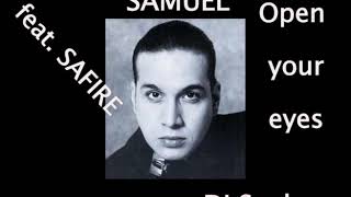 SAMUEL feat SA FIRE Open your eyes Funk Melody 2020 Mashup Dj Sanlac [upl. by Lativa315]