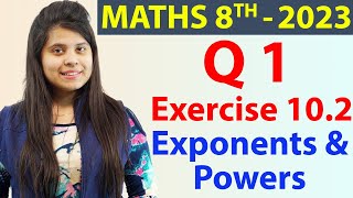 Q 1  Ex 102  Exponents and Powers  NCERT Maths Class 8th  Chapter 10 New Syllabus 2023 CBSE [upl. by Fonsie731]