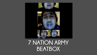 Seven Nation Army Beatbox Remix [upl. by Judas]