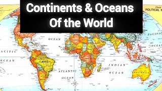 Continents And Oceans  Basics of the Worldcontinentsoceansworldgeography [upl. by Erialc51]