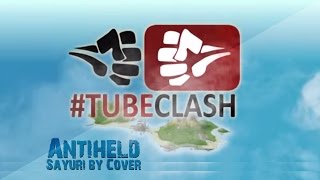 TubeClash  Antiheld「SAYURI」 [upl. by Kora471]