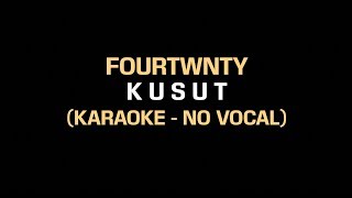 Fourtwnty  Kusut Karaoke Instrumental  No Vocal [upl. by Mena]