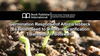 Germination Response of Albizia lebbeck L Benth Seed to Different Scarification Treatments [upl. by Rysler]