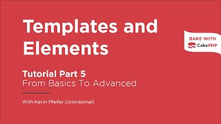 CakePHP 4 Tutorial 2022  Templates and Elements Part 5 [upl. by Uzia]