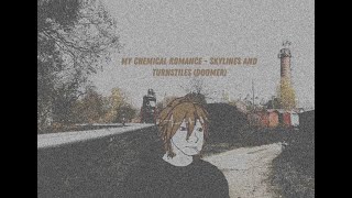 My Chemical Romance  Skylines and Turnstiles doomer [upl. by Oisorbma]