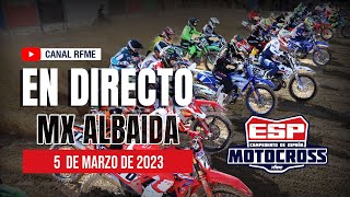 ¡En directo MX Albaida Campeonato de España de Motocross 2023 [upl. by Judie875]