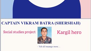 Presentation on captain Vikram Batra kargilhero vikrambatra ppt captainvikrambatra shershah [upl. by Nowahs173]