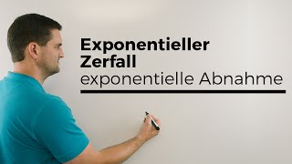 Exponentieller Zerfall exponentielle Abnahme Zerfallsfaktor Exponentialfunktionen [upl. by Feucht282]