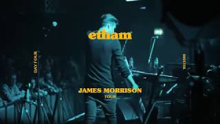 Etham  James Morrison Tour Day 4  Bristol [upl. by Hymen]