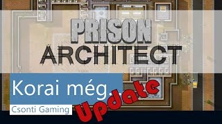 Korai még  Prison architect update [upl. by Manson794]