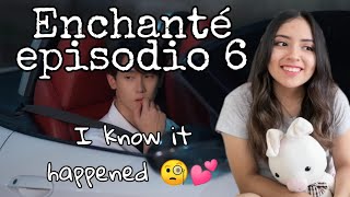 ENG SUB REACCIÓNREACTION ENCHANTÉ THE SERIES EP 6 [upl. by Vieva]