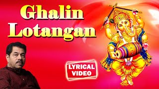 Ghalin Lotangan  Lyrical Video  Ravindra Sathe amp Chorus  Ganesh Aaradhana [upl. by Aitital]