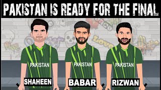 PAKISTAN IS READY FOR THE FINAL  Babar azam  Shaheen afridi  Rizwan [upl. by Ynohtnacram]